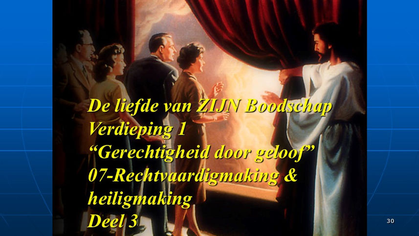 Serie-1-Verd1-29-Rechtvaardigmaking en heiligmaking-Deel-3-LQ